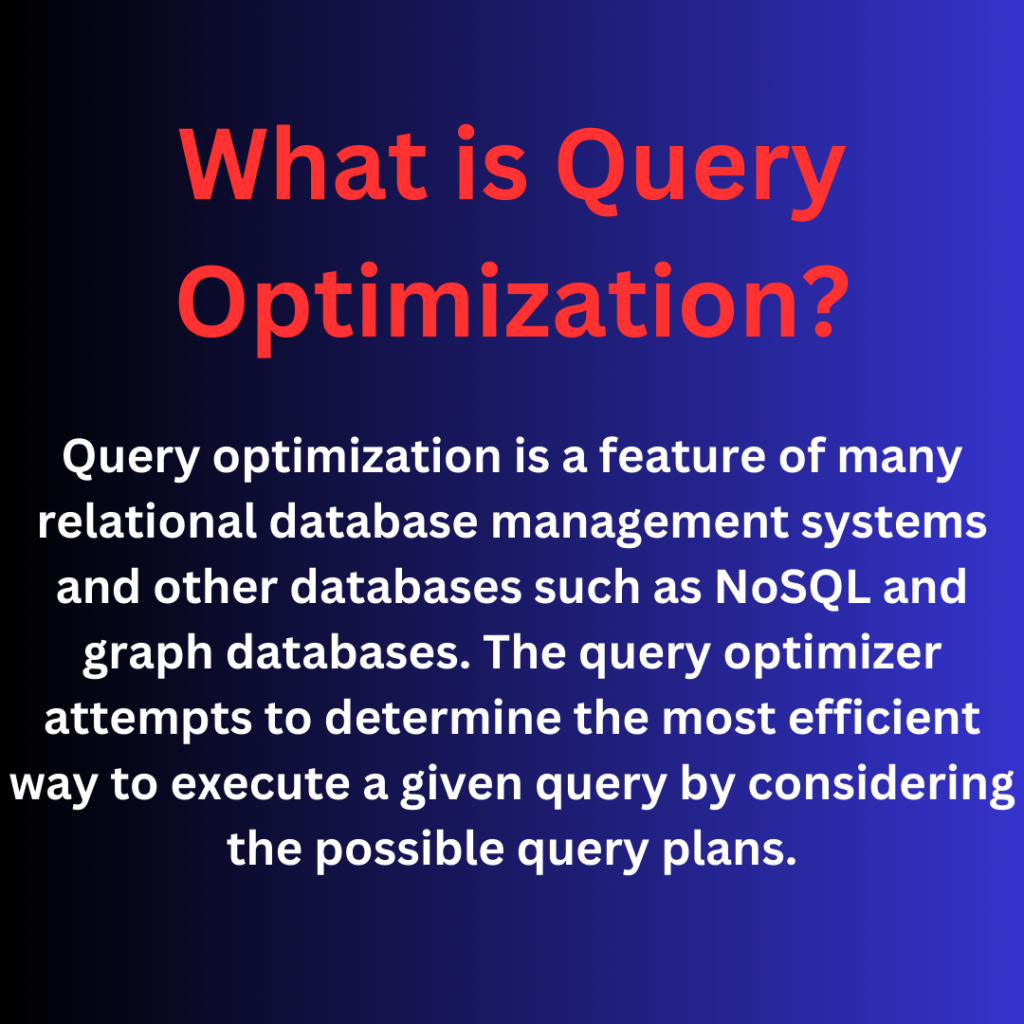 What is Query Optimization?